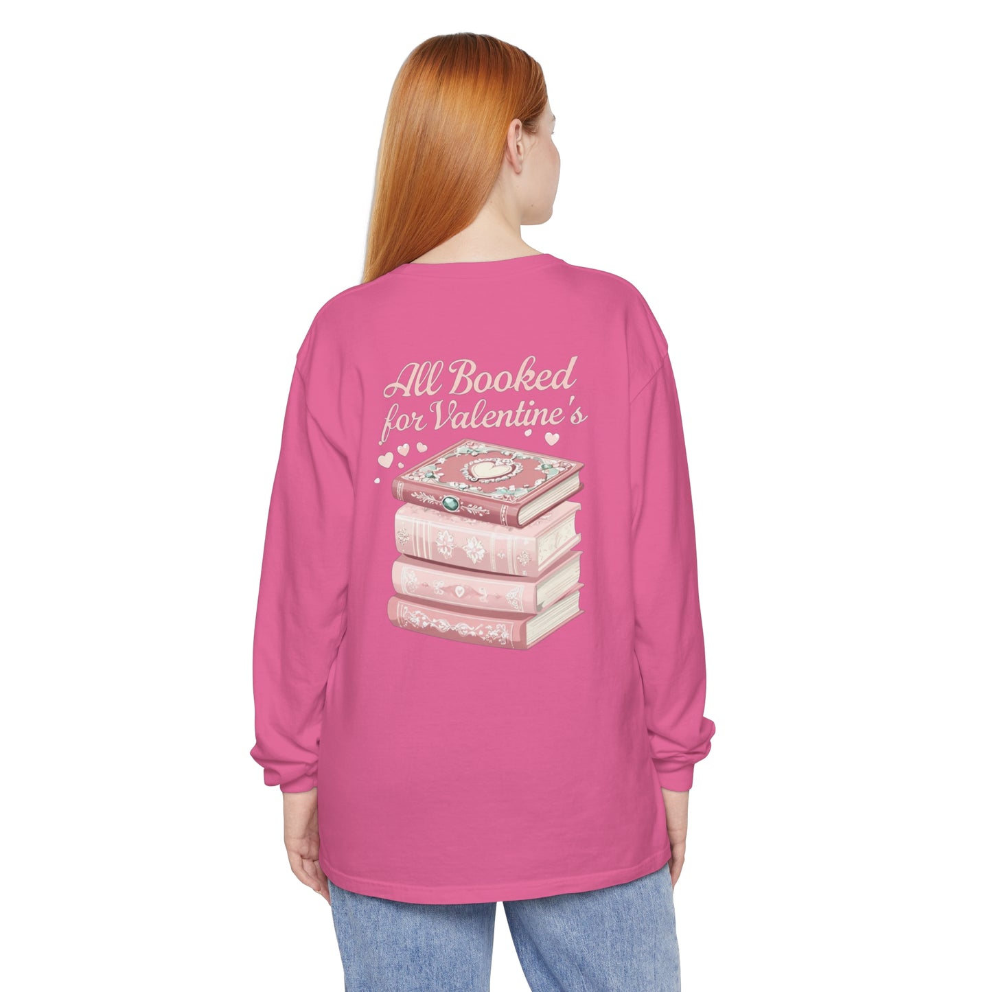 All Booked for Valentine's Unisex Long Sleeve T-Shirt